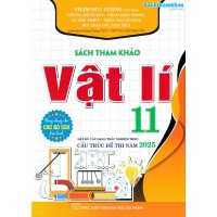 Sách tham khảo Vật lý 11 cấu trúc 2025 (Dùng chung cho các bộ SGK) Sách tham khảo Vật lý 11 cấu trúc 2025 (Dùng chung cho các bộ SGK)